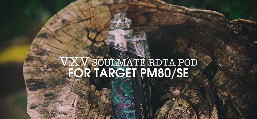vxv soulmate rdta pod for target pm80 46